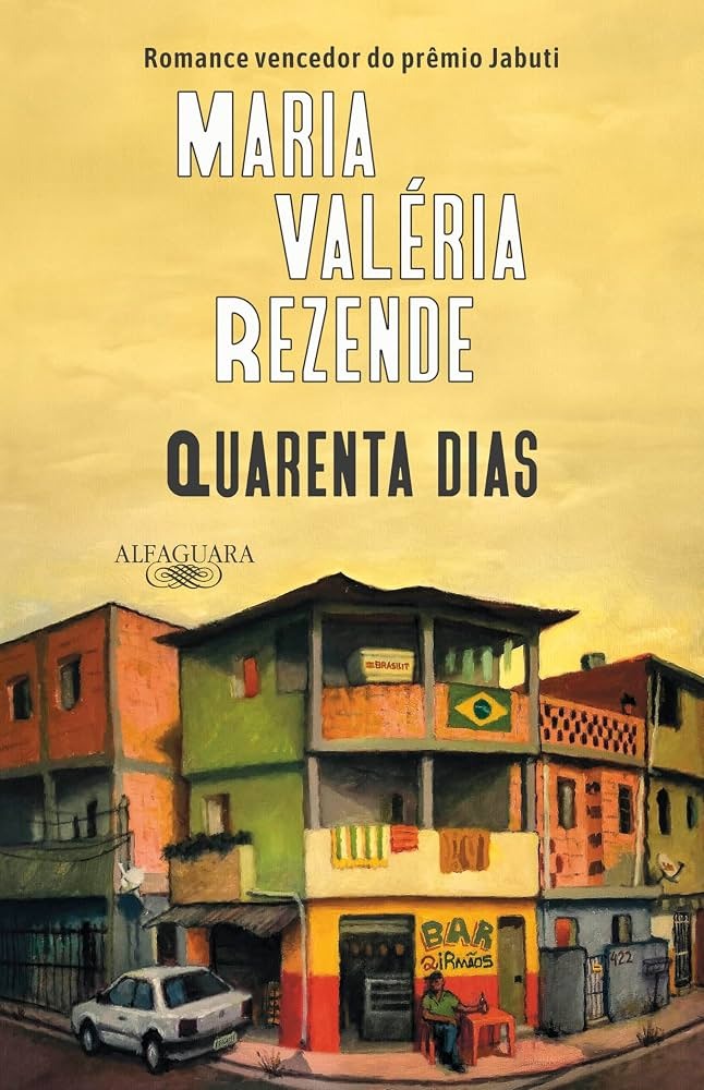 Quarenta Dias, romance de Maria Valéria Rezende